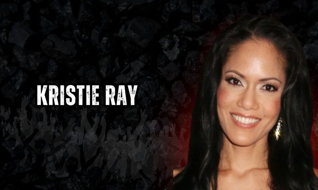 Kristie Ray Ethnicity, Husband, Biography, Net Worth, Height & Career