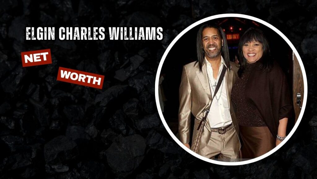 Elgin Charles Williams Yearly Income, Monthly Income, and Daily Income