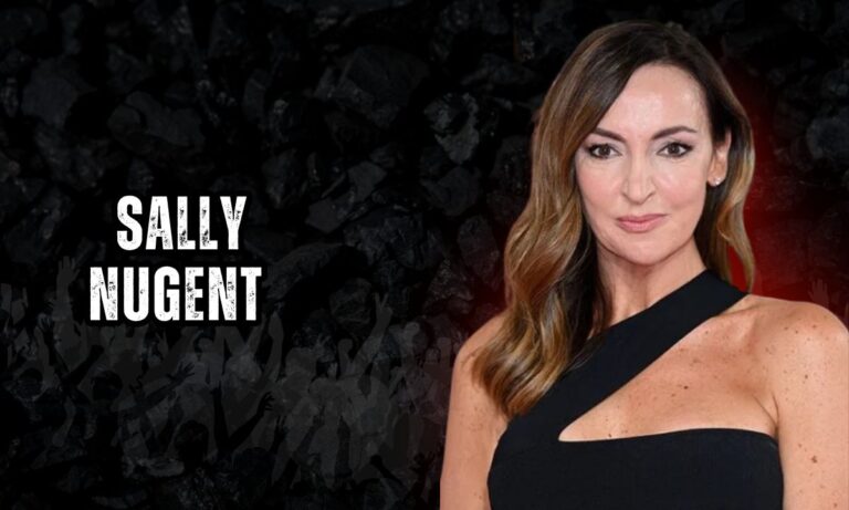 Sally Nugent Wife, Net Worth, Parents, Biography & Age